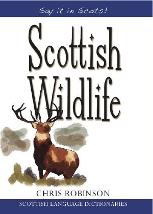 [Say it in Scots! 02] • Scottish Wildlife